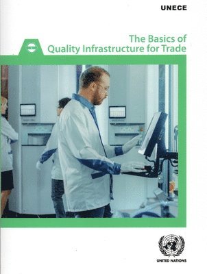The Basics of Quality Infrastructure for Trade 1