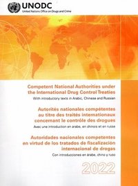 bokomslag Competent National Authorities Under the International Drug Control Treaties 2022