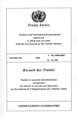 United Nations Office of Legal Affairs - Treaty Series 3139 (English/French Edition), Häftad