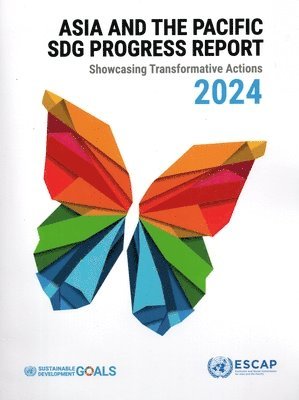 Asia and the Pacific SDG Progress Report 2024 1