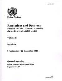 bokomslag Resolutions and Decisions adopted by the General Assembly During its Seventy-eighth Session: Volume II