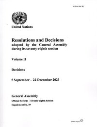 bokomslag Resolutions and Decisions Adopted by the General Assembly During Its Seventy-eighth Session: Volume II