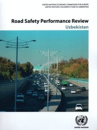 bokomslag Road Safety Performance Review: Uzbekistan