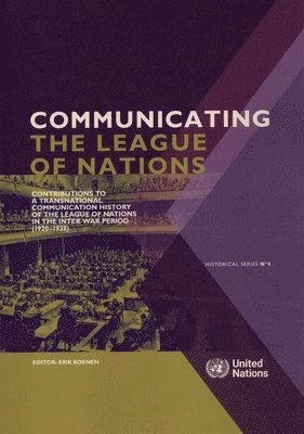 bokomslag Communicating the League of Nations