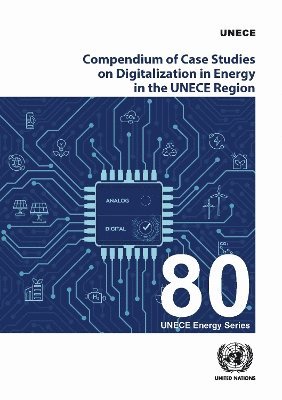 Compendium of Case Studies on Digitalization in Energy in the UNECE Region