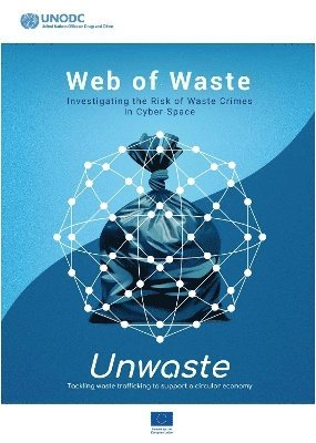 bokomslag Web of Waste: Investigating the Risk of Waste Crimes in Cyber-Space