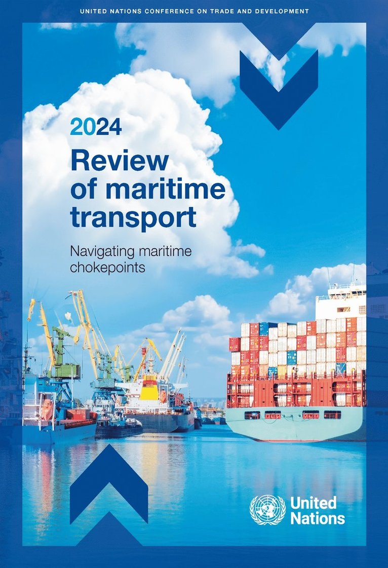 United Nations Conference on Trade and Development - Review of Maritime Transport 2024, Häftad