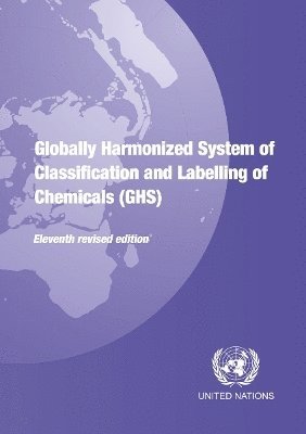 Globally Harmonized System of Classification and Labelling of Chemicals (GHS)