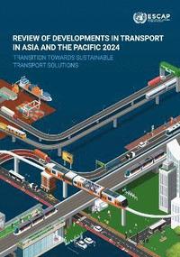 bokomslag Review of Developments in Transport in Asia and the Pacific 2024