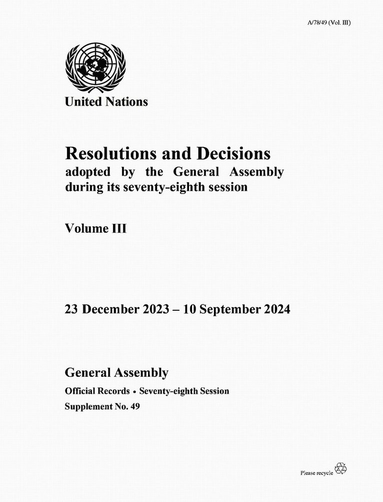 Resolutions and Decisions Adopted by the General Assembly During Its Seventy-eight Session: Volume III