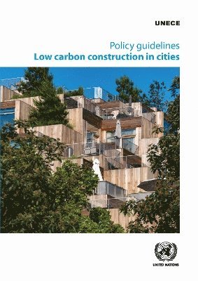 Policy Guidelines: Low Carbon Construction in Cities