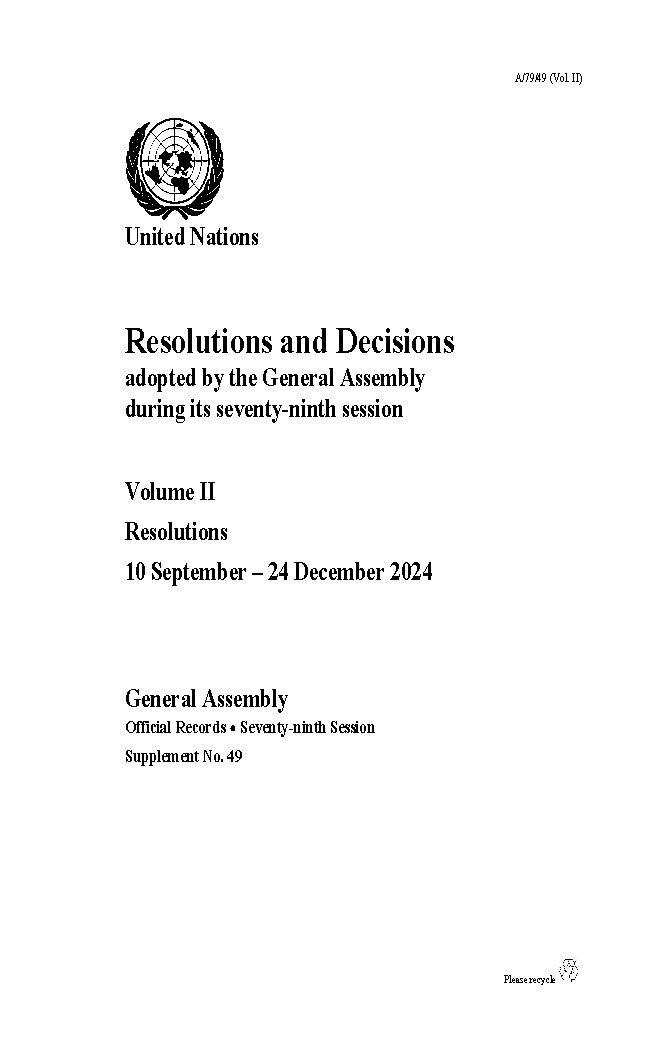 Resolutions and Decisions Adopted by the General Assembly During Its Seventy-ninth Session: Volume II