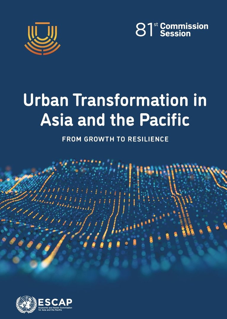United Nations Economic and Social Commission for Asia and the Pacific - Urban Transformation in Asia and the Pacific, Häftad