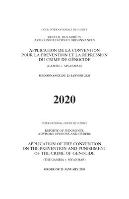 Reports of Judgments, Advisory Opinions and Orders 2020: Application of the Convention on the Prevention and Punishment of the Crime of Genocide (The Gambia v. Myanmar) 1