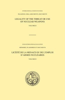 International Court of Justice, United Nations Publications - Legality of the threat or use of nuclear weapons, Häftad