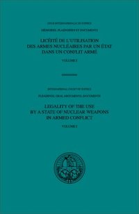 bokomslag Legality of the use by a state of nuclear weapons in armed conflict