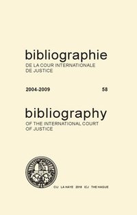 bokomslag Bibliography of the International Court of Justice 2004-2009