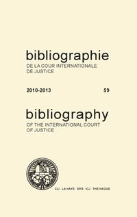 bokomslag Bibliography of the International Court of Justice