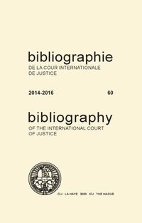bokomslag Bibliography of the International Court of Justice