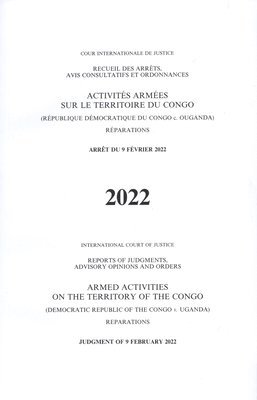 bokomslag Reports of Judgments, Advisory Opinions and Orders: Armed Activities on the Territory of the Congo (Democratic Republic of the Congo V. Uganda), Order