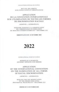 bokomslag Application of the International Convention on the Elimination of All Forms of Racial Discrimination (Armenia V. Azerbaijan): Order of 12 October 2023