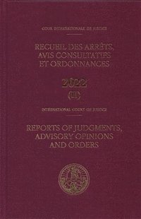 bokomslag Reports of Judgments, Advisory Opinions and Orders 2022 Bound Volume II: Including Index