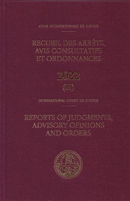 bokomslag Reports of Judgments, Advisory Opinions and Orders 2022 Bound Volume II: Including Index