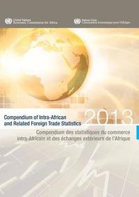 bokomslag Compendium of intra-African and related foreign trade statistics 2013