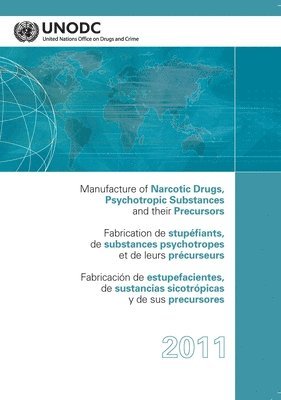 United Nations - Manufacture of Narcotic Drugs, Psychotropic Substances and Their Precursors, Häftad