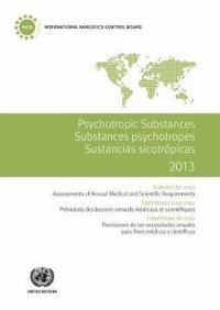 bokomslag Psychotropic substances for 2013