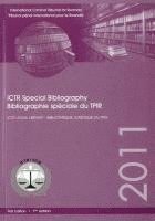 bokomslag International Criminal Tribunal for Rwanda (ICTR) special bibliography 2011