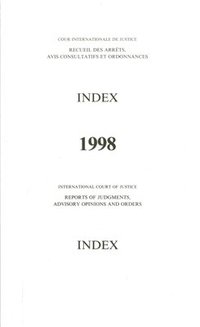 bokomslag Reports of Judgments, Advisory Opinions and Orders: 1998 Index Reports