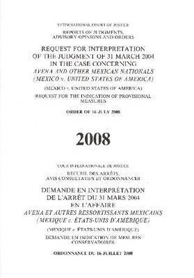 bokomslag Request for Interpretation of the Judgement of 31 March 2004 in the Case Concerning Avena and Other Mexican Nationals