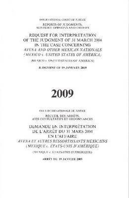 bokomslag Request for interpretation of the judgment of 31 March 2004 in the case concerning Avena and other Mexican nations