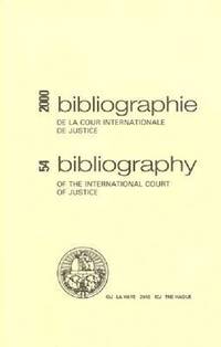 bokomslag Bibliography of the International Court of Justice