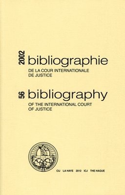 bokomslag International Court of Justice Bibliography