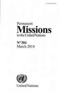 bokomslag Permanent Missions to the United Nations: Number 304