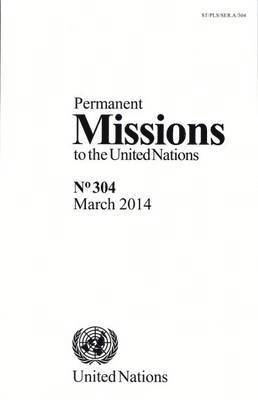 Permanent Missions to the United Nations: Number 304 1