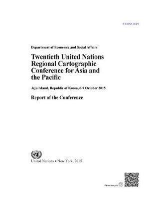 United Nations: Department of Economic and Social Affairs, United Nations Publications - Twentieth United Nations Regional Cartographic Conference for Asia and the Pacific, Häftad