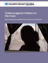 bokomslag Violence against children on the move