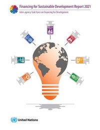 bokomslag Financing for Sustainable Development Report 2021