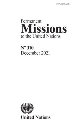 bokomslag Permanent Missions to the United Nations, No. 310