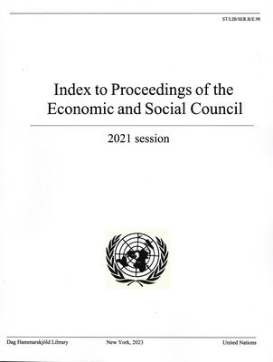 Dag Hammarskjöld Library, United Nations Publications - Index to Proceedings of the Economic and Social Council 2021, Häftad