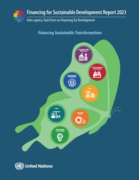 bokomslag Report of the Inter-agency Task Force on Financing for Development 2023