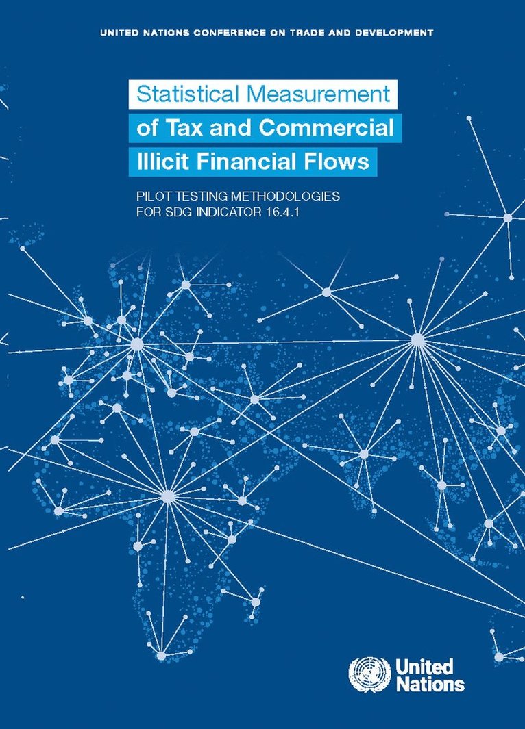 United Nations Conference on Trade and Development, United Nations - Statistical measurement of tax and commercial illicit financial flows, Häftad