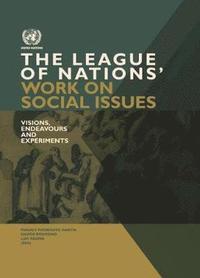 bokomslag The League of Nations' work on social issues