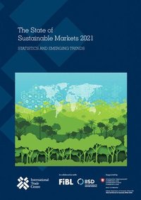 bokomslag The state of sustainable markets 2021