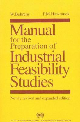 Manual for the Preparation of Industrial Feasibility Studies 1