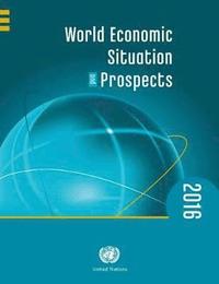 bokomslag World economic situation and prospects 2016