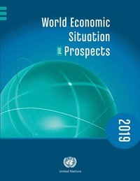 bokomslag World economic situation and prospects 2019